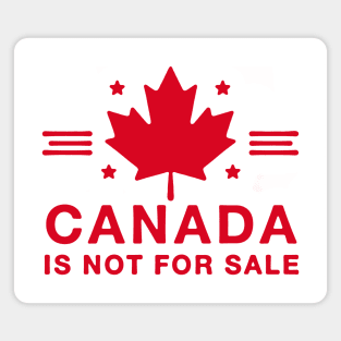 Canada Is Not for Sale Magnet